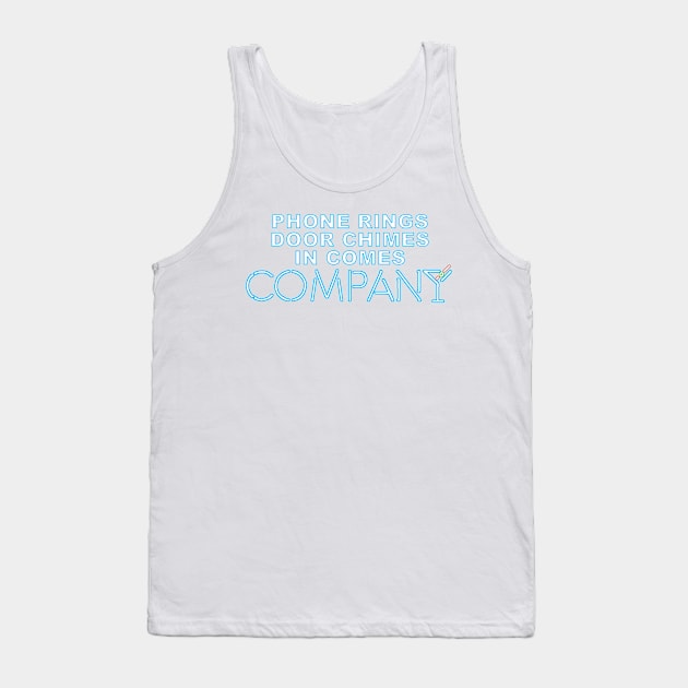 Company Broadway- Phone Rings, Door Chimes in comes Company Tank Top by baranskini